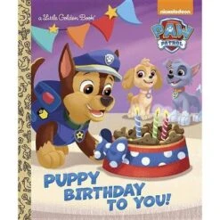 Puppy Birthday To You! (PAW Patrol) (Hardcover) (Scott Albert)