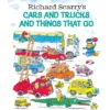 Richard Scarry's Cars And Trucks And Thi (Hardcover) By Richard Scarry
