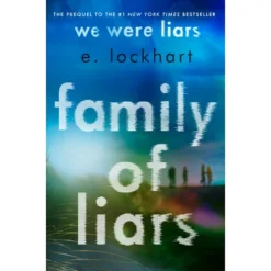 Family Of Liars - By E Lockhart (Hardcover)
