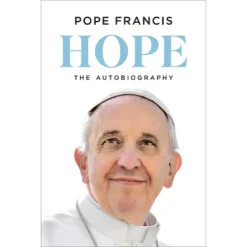 Hope: The Autobiography - By Pope Francis (Hardcover)