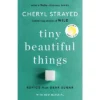Tiny Beautiful Things (10th Anniversary Edition) - By Cheryl Strayed (Paperback)