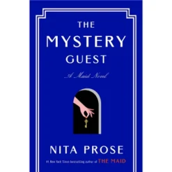 The Mystery Guest - (Molly The Maid) By Nita Prose (Hardcover)