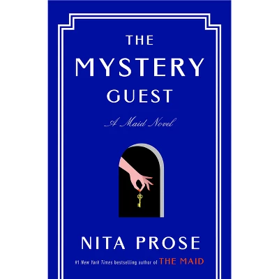 The Mystery Guest - (Molly The Maid) By Nita Prose (Hardcover) 1 The Mystery Guest - (Molly The Maid) By Nita Prose (Hardcover)