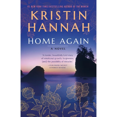 Home Again: A Novel (Paperback) By Kristin Hannah 2 Home Again: A Novel (Paperback) By Kristin Hannah - Image 2