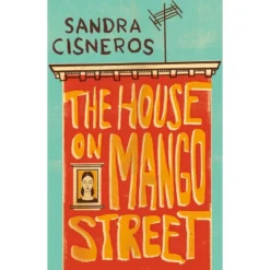 The House On Mango Street ( Vintage Contemporaries) (Reissue) (Paperback) By Sandra Cisneros