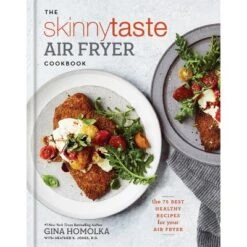 Skinnytaste Air Fryer Cookbook : The 75 Best Healthy Recipes For Your Air Fryer - (Hardcover) - By Gina Homolka & Heather K. Jones