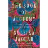 The Book Of Alchemy - By Suleika Jaouad (Hardcover)