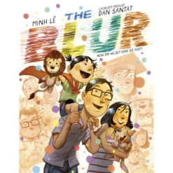 The Blur - By Minh Lê (Hardcover)