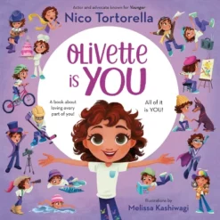 Olivette Is You - By Nico Tortorella (Hardcover)