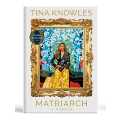Matriarch - By Tina Knowles (Hardcover)