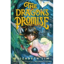 The Dragon's Promise (Six Crimson Cranes) - By Elizabeth Lim (Hardcover)