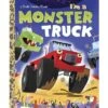 I'm A Monster Truck - (Little Golden Books (Random House)) By Dennis R Shealy (Hardcover)