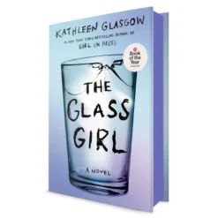 The Glass Girl - Target Exclusive Edition - By Kathleen Glasgow (Hardcover)