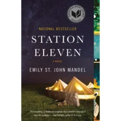 Station Eleven (Reprint) (Paperback) By Emily St. John Mandel