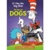 If I Ran The Dog Show - Dr. Seuss - By DR SEUSS (Board Book)