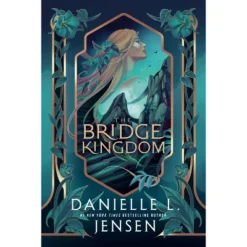 The Bridge Kingdom - By Danielle L Jensen (Paperback)