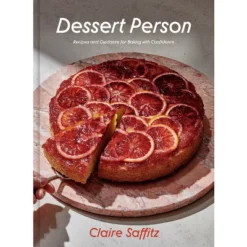 Dessert Person - By Claire Saffitz (Hardcover)