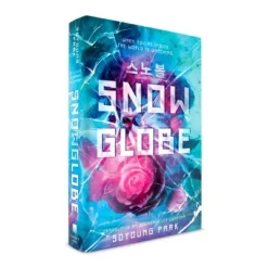 Snowglobe - By Soyoung Park (Hardcover)