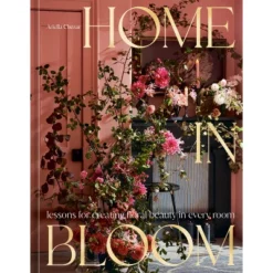 Home In Bloom - By Ariella Chezar (Hardcover)