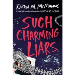 Such Charming Liars - By Karen M McManus