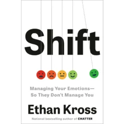 Shift - By Ethan Kross (Hardcover)