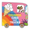 Richard Scarry's Colorful Cars And Trucks - (Chunky Book) (Board Book)