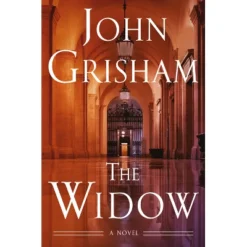 The Widow - By John Grisham