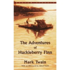 The Adventures Of Huckleberry Finn ( A Bantam Classic) (Reprint) (Paperback) By Mark Twain