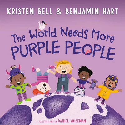 The World Needs More Purple People - By Kristen Bell & Benjamin Hart (Hardcover) 1 The World Needs More Purple People - By Kristen Bell & Benjamin Hart (Hardcover)