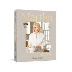 Martha: The Cookbook - By Martha Stewart (Hardcover)