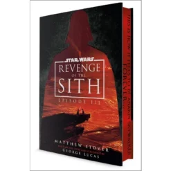 Star Wars: Revenge Of The Sith: Episode III (Deluxe Edition) - By Matthew Stover (Hardcover)