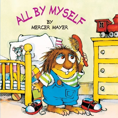 All By Myself - (Look-Look) By Mercer Mayer (Paperback) 1 All By Myself - (Look-Look) By Mercer Mayer (Paperback)
