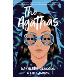 The Agathas - By Kathleen Glasgow & Liz Lawson (Hardcover)