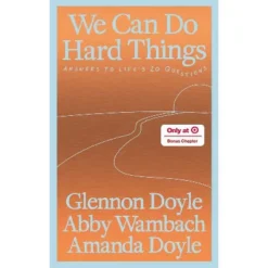 We Can Do Hard Things - Target Exclusive Edition - By Glennon Doyle (Hardcover)