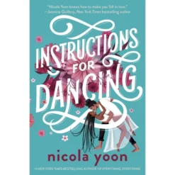 Instructions For Dancing - By Nicola Yoon