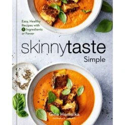 Skinnytaste Simple - By Gina Homolka & Heather K Jones (Hardcover)