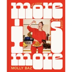 More Is More - By Molly Baz (Hardcover)