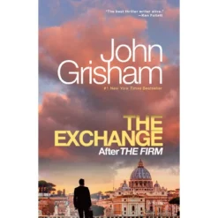The Exchange -by John Grisham (Paperback)