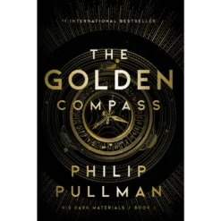 The Golden Compass ( His Dark Materials, 1) (Reissue) (Paperback) By Philip Pullman