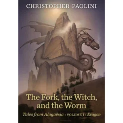 Fork, The Witch, And The Worm : Tales From Alagaësia: Eragon - Book 1 By Christopher Paolini (Hardcover)