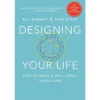 Designing Your Life : How To Build A Well-Lived, Joyful Life (Hardcover) (Bill Burnett)