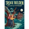 The Secret Of The Mansion: Trixie Belden - (Trixie Belden, Girl Detective) By Julie Campbell (Paperback)