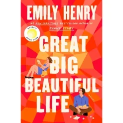 Great Big Beautiful Life: Reese’s Book Club - By Emily Henry (Hardcover)