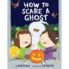 How To Scare A Ghost - BRDBK By Jean Reagan (Hardcover)