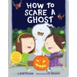 How To Scare A Ghost - BRDBK By Jean Reagan (Hardcover)