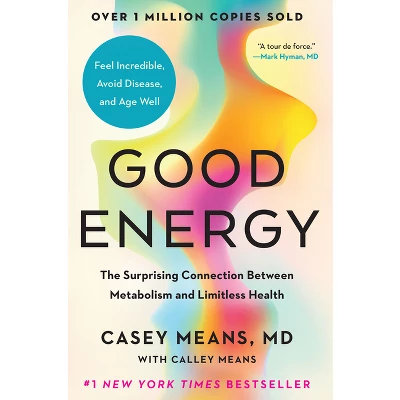 Good Energy - By Casey Means (Hardcover) 1 Good Energy - By Casey Means (Hardcover)