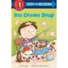 Ice Cream Soup - (Step Into Reading) By Ann Ingalls (Paperback)