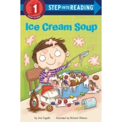 Ice Cream Soup - (Step Into Reading) By Ann Ingalls (Paperback)