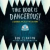 This Book Is Dangerous! (a Narwhal And Jelly Picture Book #1) - (Narwhal And Jelly Book) By Ben Clanton (Hardcover)