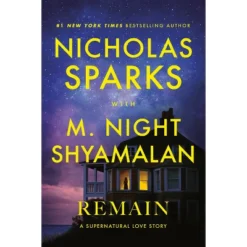 Remain - By Nicholas Sparks & M Night Shyamalan (Hardcover)